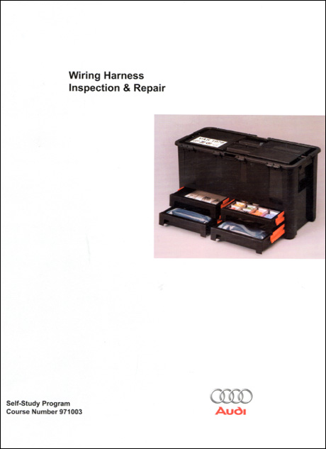 Audi Wiring Harness Inspection & Repair Technical Service Training Self-Study Program Front Cover