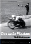 The White Phantom / Das Weie Phantom